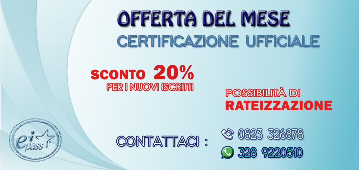 Se vuoi partecipare alla certificazionem il Costo Eipass 7 moduli User per questo mese è in offerta